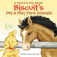 Biscuit's Pet & Play Farm Animals: A Touch & Feel Book 0062490524 Book Cover