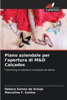 Piano aziendale per l'apertura di M&D Calçados 620686040X Book Cover