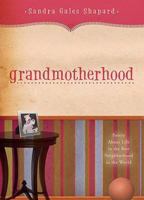 Grandmotherhood 1606040669 Book Cover