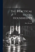 The Practical Hotel Housekeeper 1021482676 Book Cover
