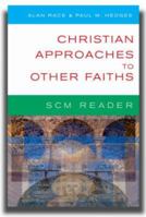 Scm Reader: Christian Approaches to Other Faiths 0334041155 Book Cover