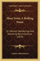 Moss from a Rolling Stone 1378521943 Book Cover