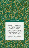 Palliative Care and End-of-Life Decisions 1137379154 Book Cover