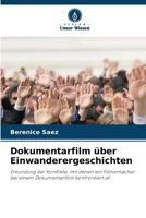 Dokumentarfilm über Einwanderergeschichten (German Edition) 6208228794 Book Cover