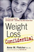 Weight Loss Confidential: How Teens Lose Weight and Keep It Off - and What They Wish Parents Knew 061843366X Book Cover