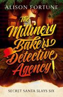 The Millinery Bakers Detective Agency 1805144693 Book Cover