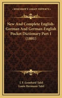 New And Complete English-German And German-English Pocket Dictionary Part 1 1120965152 Book Cover