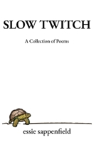 Slow Twitch: A Collection of Poems B0FSBKQJ9C Book Cover