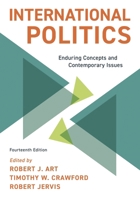 International Politics: Enduring Concepts and Contemporary Issues 0205851649 Book Cover