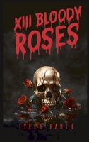 XIII Bloody Roses B0F7Y4Q3VM Book Cover
