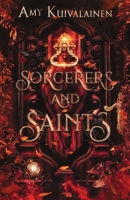 Sorcerers and Saints: A tale of magic, miracles and madness 192380300X Book Cover