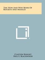 The How and Why Book of Rockets and Missiles 1258485389 Book Cover