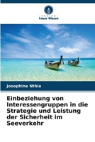 Einbeziehung von Interessengruppen in die Strategie und Leistung der Sicherheit im Seeverkehr (German Edition) 6208331005 Book Cover