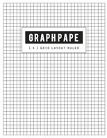 Graph Pape 1x1 Grid Layout: Black Lines Law Ruled Letter, Writing Paper Notebook, Squared Grid Journal, Handwriting Blank Book, Math Diary, Teachers ... School Offices, Size 8.5 x 11 Inch, 100 Pages 172350856X Book Cover