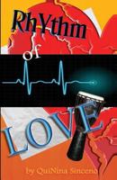 Rhythm of LOVE: Composed to the Beat of the Heart 148391089X Book Cover