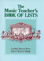 The Music Teacher's Book of Lists (J-B Ed: Book of Lists) 0130938327 Book Cover