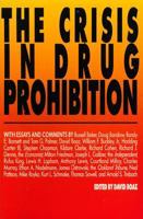 The Crisis in Drug Prohibition 0932790844 Book Cover