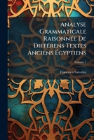 Analyse Grammaticale RaisonnÃ(c)e De DiffÃ(c)rens Textes Anciens Ã gyptiens (Afrikaans Edition) B0FKBW828M Book Cover