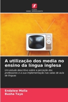 A utilização dos media no ensino da língua inglesa (Portuguese Edition) 6208610397 Book Cover