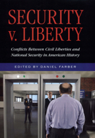 Security v. Liberty: Conflicts Between National Security and Civil Liberties in American History 0871543273 Book Cover