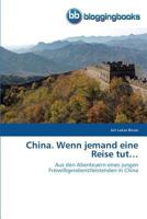 China. Wenn jemand eine Reise tut... 3841774148 Book Cover