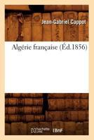 Algerie Francaise 2012522491 Book Cover