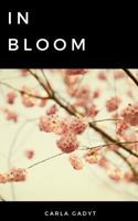 In Bloom 172025673X Book Cover