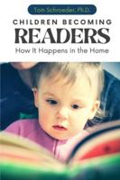 Children Becoming Readers: How It Happens in the Home B0G3BHZKWW Book Cover