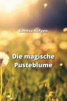 Die magische Pusteblume (German Edition) 9955791632 Book Cover