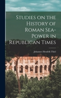 Studies on the History of Roman Sea-power in Republican Times 1014777100 Book Cover