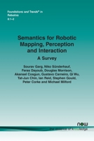Semantics for Robotic Mapping, Perception and Interaction: A Survey (Foundations and Trends 1680837680 Book Cover