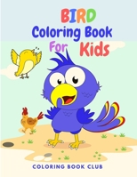 Bird Coloring Book for Kids: Activity Book for Children with Beautiful Birds to Color B08S2LL196 Book Cover