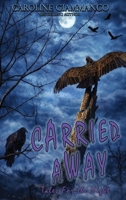 Carried Away B0H9PDHVRK Book Cover