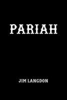 PARIAH 1304817504 Book Cover