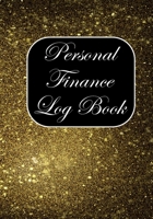 Personal Finance Log Book: Personal Finance Planner Organizer for Debt Free Money Management Income expense and Savings log book 1670087336 Book Cover