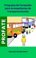 Programa de Formaci�n para Acompa�antes de Transporte Escolar 1695399773 Book Cover