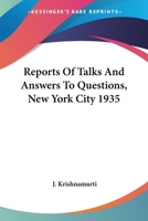 Reports Of Talks And Answers To Questions, New York City 1935 1425485103 Book Cover