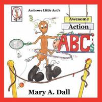 Ambrose Little Ant's Awesome Action ABCs 197614650X Book Cover