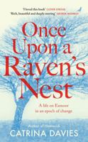 Once Upon a Raven's Nest: A Life On Exmoor In An Epoch Of Change 1529424992 Book Cover