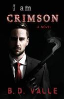 I Am Crimson 1943419418 Book Cover