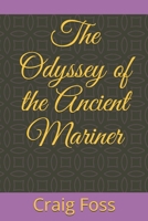 The Odyssey of the Ancient Mariner B087SGS5YD Book Cover