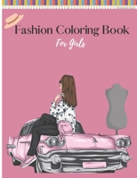 Fashion Coloring Book For Girls: Fabulous Fashion Coloring Fun Pages For Kids, Girls and Teens With Other Cute Designs B08VYLT89K Book Cover