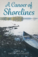 A Canoer of Shorelines 1525598775 Book Cover