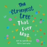 The Strongest Tree That Ever Was B0GSJLN52P Book Cover