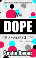 The Dope Grammar Guide: Vol. 1 - The Basics 069293054X Book Cover