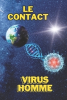 Le contact Virus Homme (French Edition) 2958940977 Book Cover