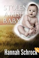 Stolen Baby Amish 1544021763 Book Cover