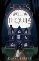 Hexes Go Well with Tequila B0DBPCGPHR Book Cover