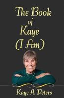 The Book of Kaye (I Am) 1984015842 Book Cover