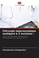 Chirurgie laparoscopique multiport à 3 incisions (French Edition) 6208508231 Book Cover